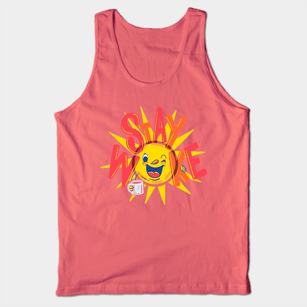 Stay Woke Tank Top by Made With Awesome